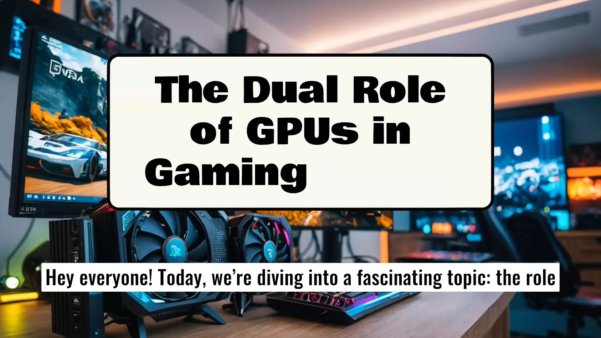 The Dual Role of GPUs in Gaming and AI video example